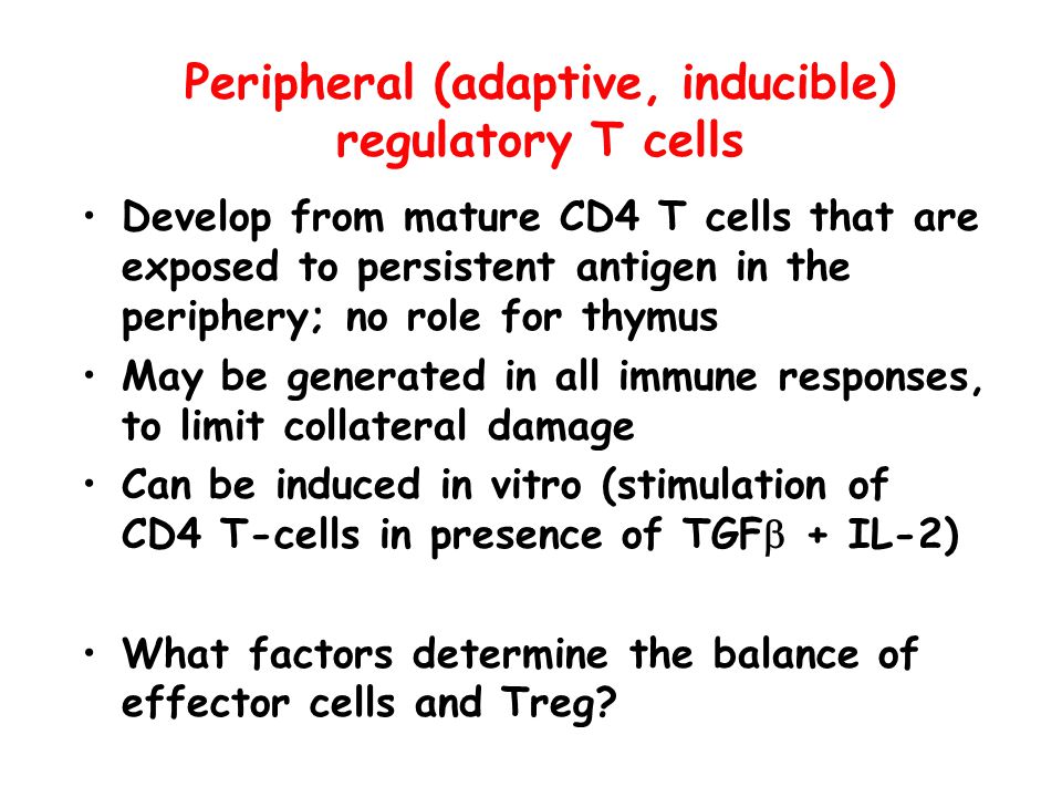 Peripheral (adaptive, inducible) regulatory T cells