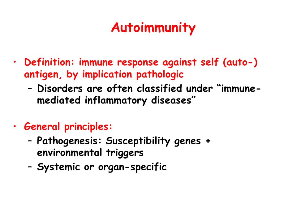 Autoimmunity Definition: immune response against self (auto-) antigen, by implication pathologic.