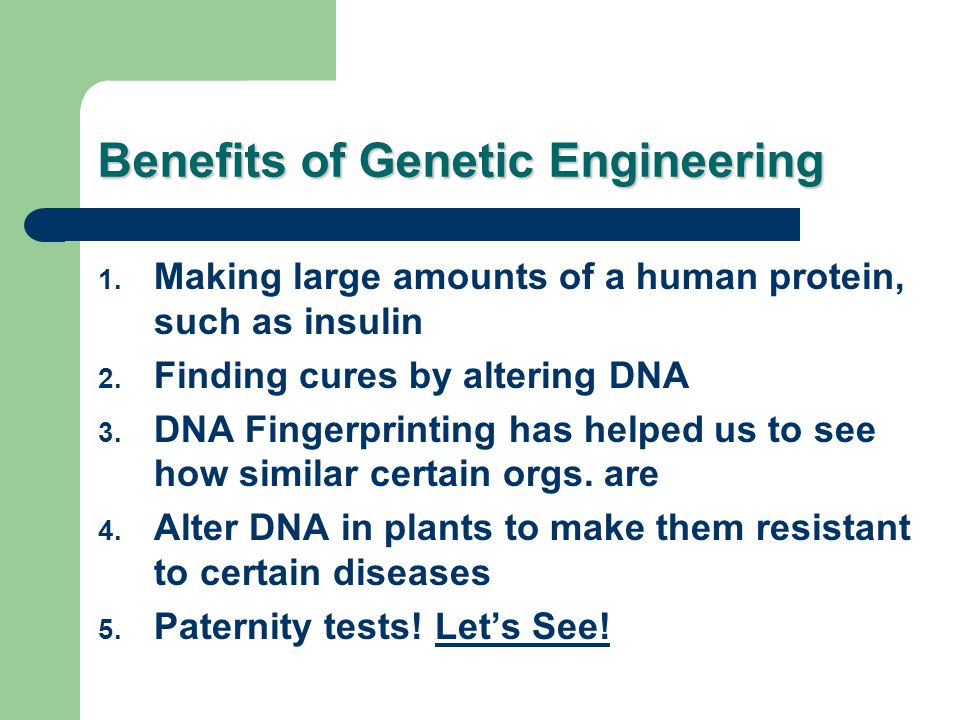 Benefits of Genetic Engineering