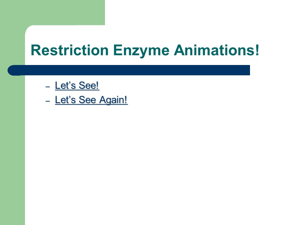 Restriction Enzyme Animations!