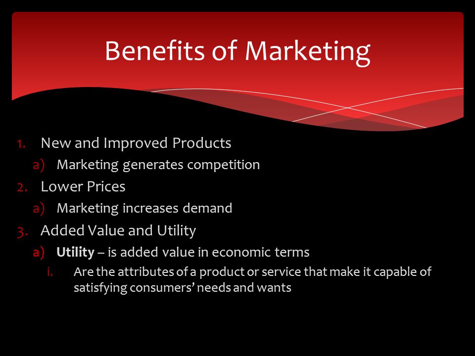 Benefits of Marketing New and Improved Products Lower Prices