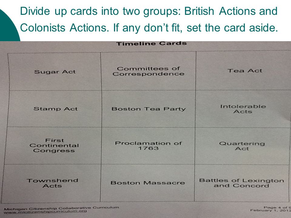 Divide up cards into two groups: British Actions and Colonists Actions