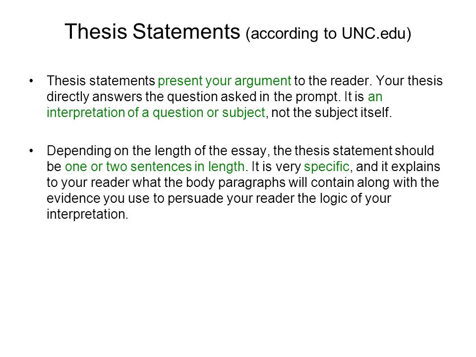Thesis Statements (according to UNC.edu)