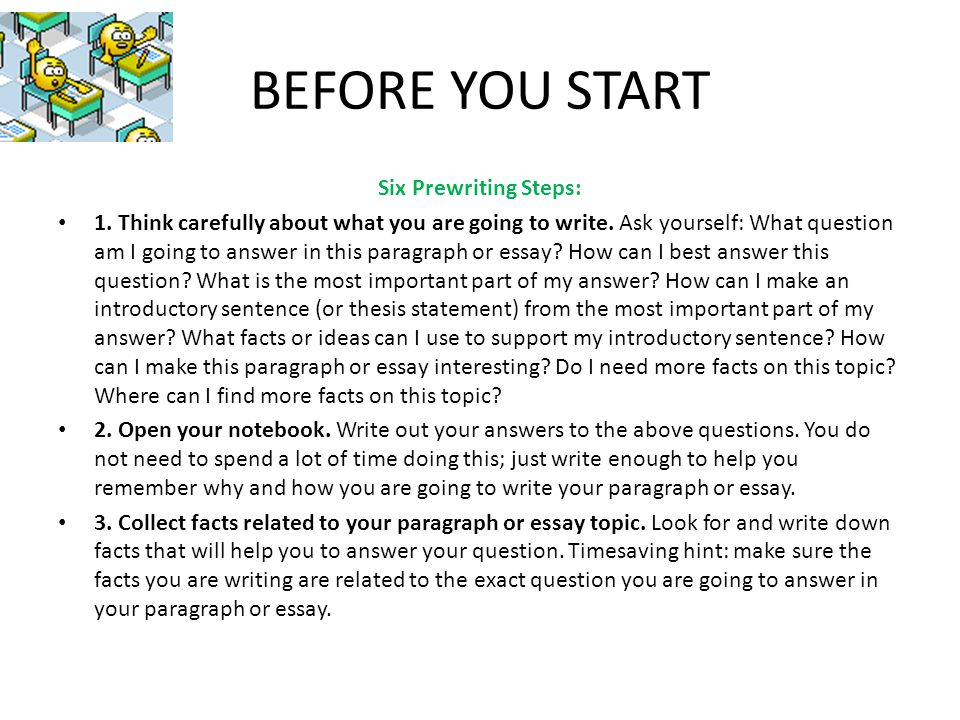 BEFORE YOU START Six Prewriting Steps: