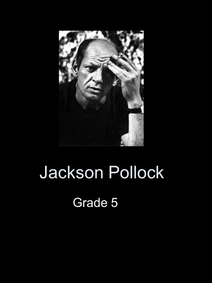 Jackson Pollock Grade 5