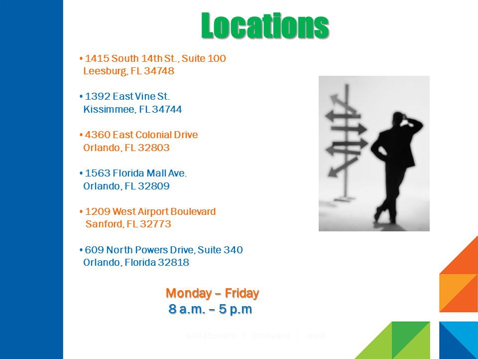 Locations Monday – Friday 8 a.m. – 5 p.m