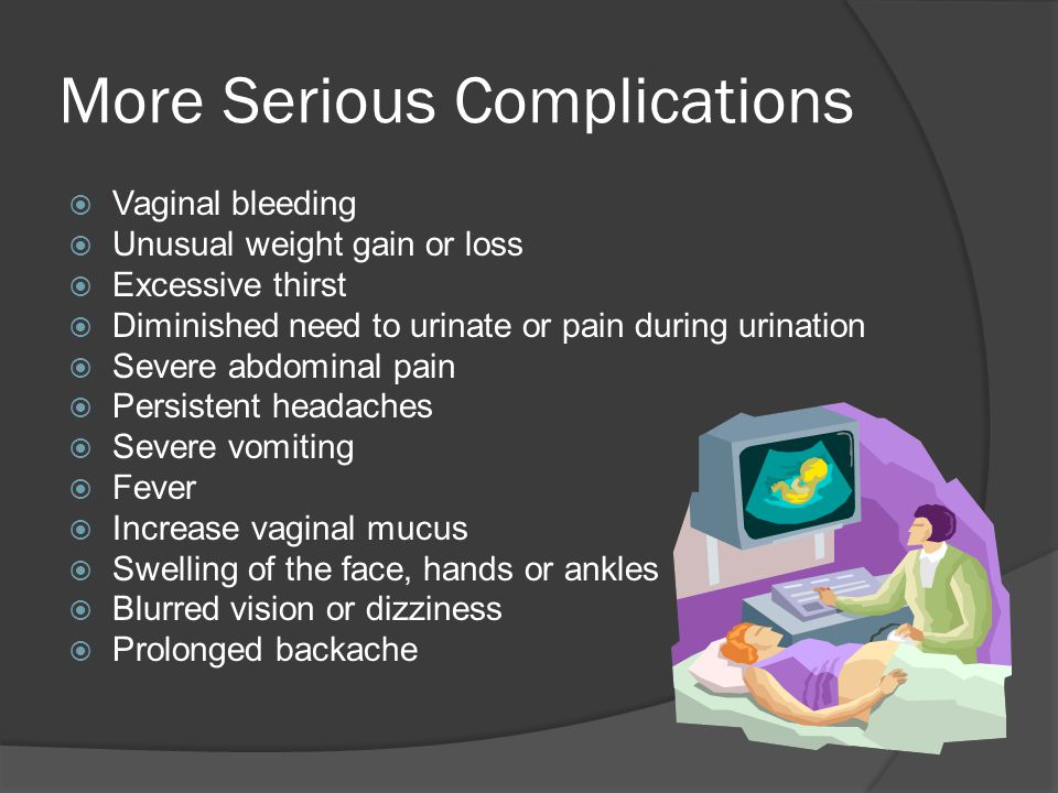 More Serious Complications