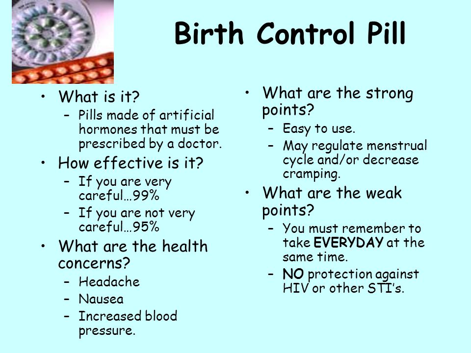 Birth Control Pill What are the strong points What is it