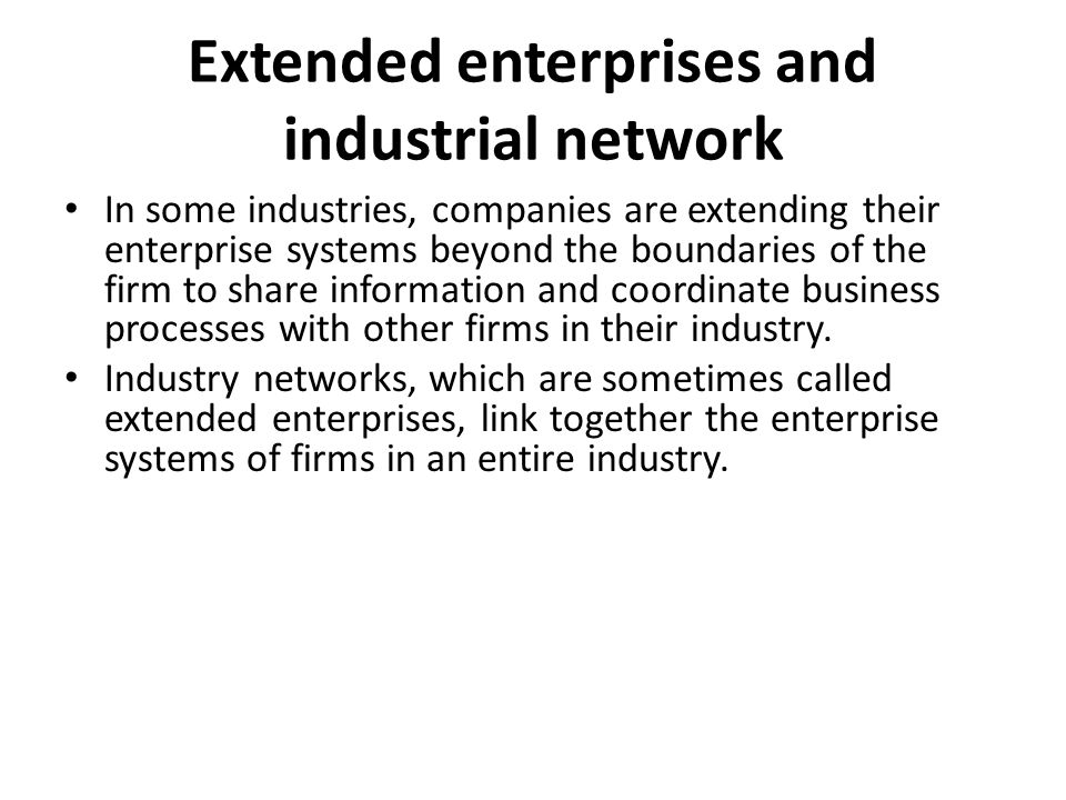 Extended enterprises and industrial network