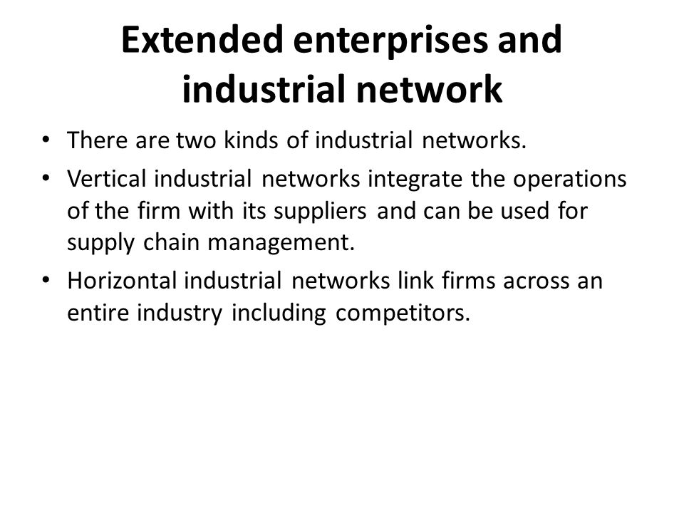 Extended enterprises and industrial network