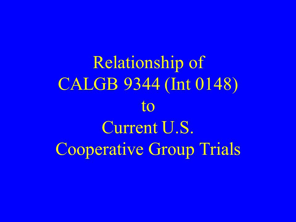 Relationship of CALGB 9344 (Int 0148) to Current U. S