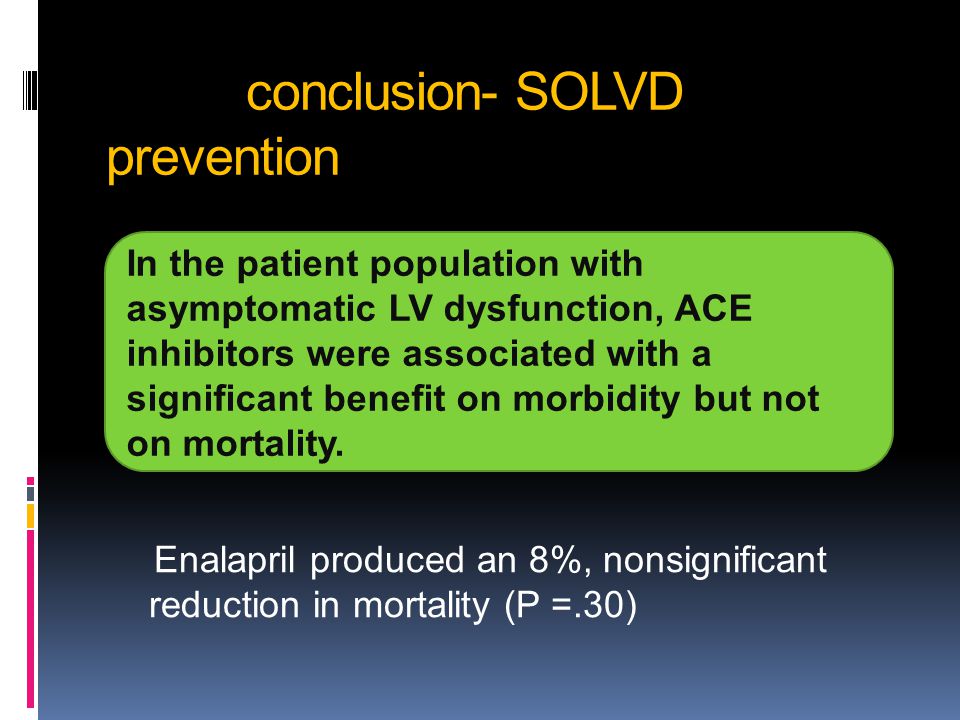 conclusion- SOLVD prevention