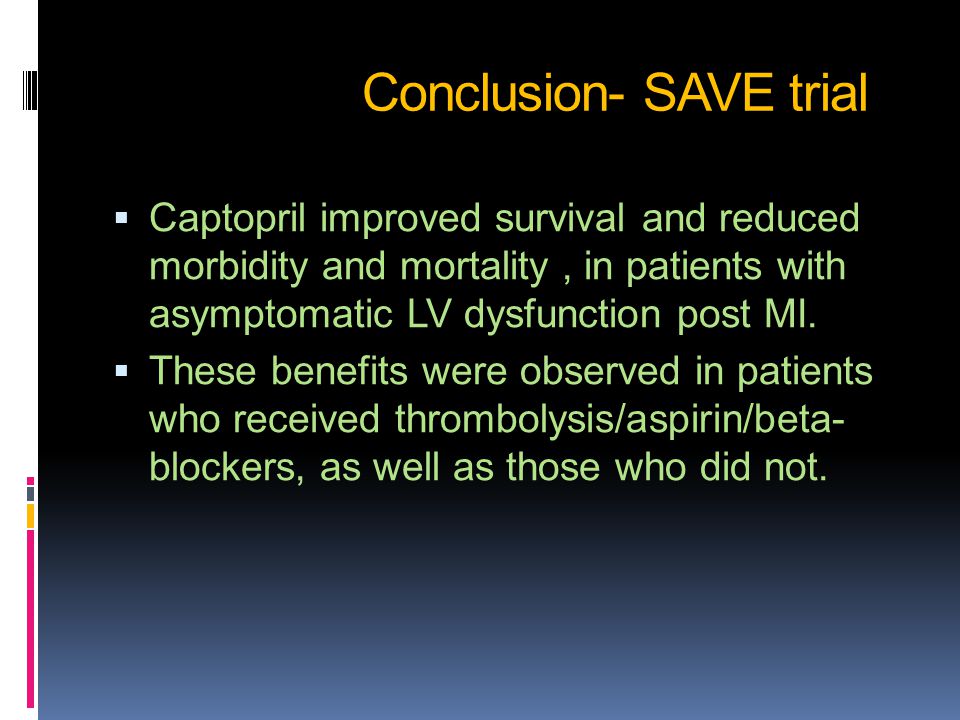 Conclusion- SAVE trial