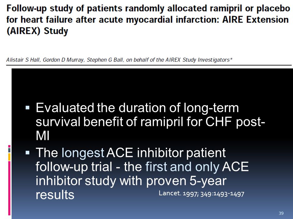 Evaluated the duration of long-term survival benefit of ramipril for CHF post-MI