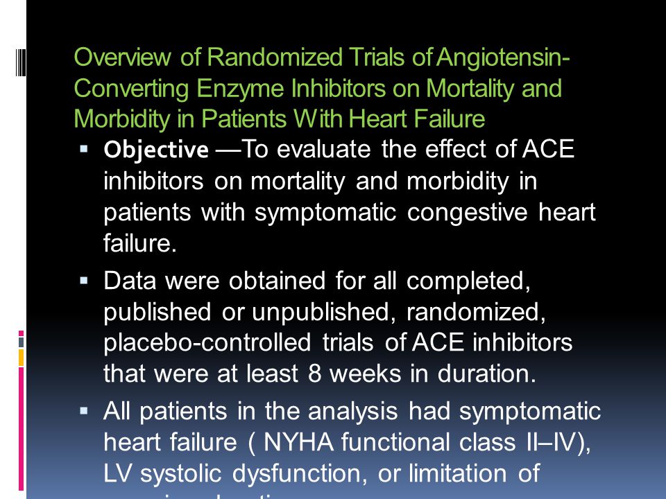 Overview of Randomized Trials of Angiotensin-Converting Enzyme Inhibitors on Mortality and Morbidity in Patients With Heart Failure