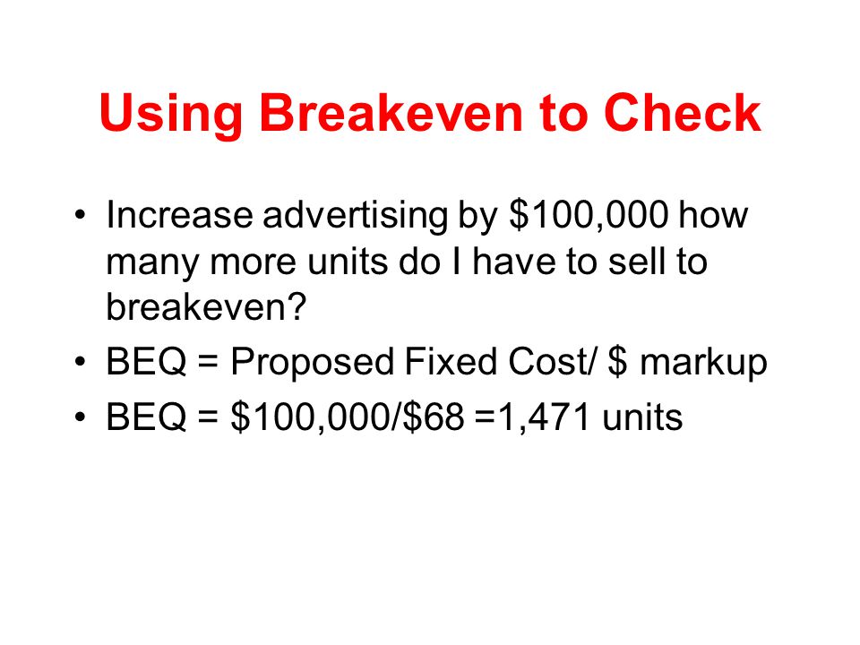 Using Breakeven to Check