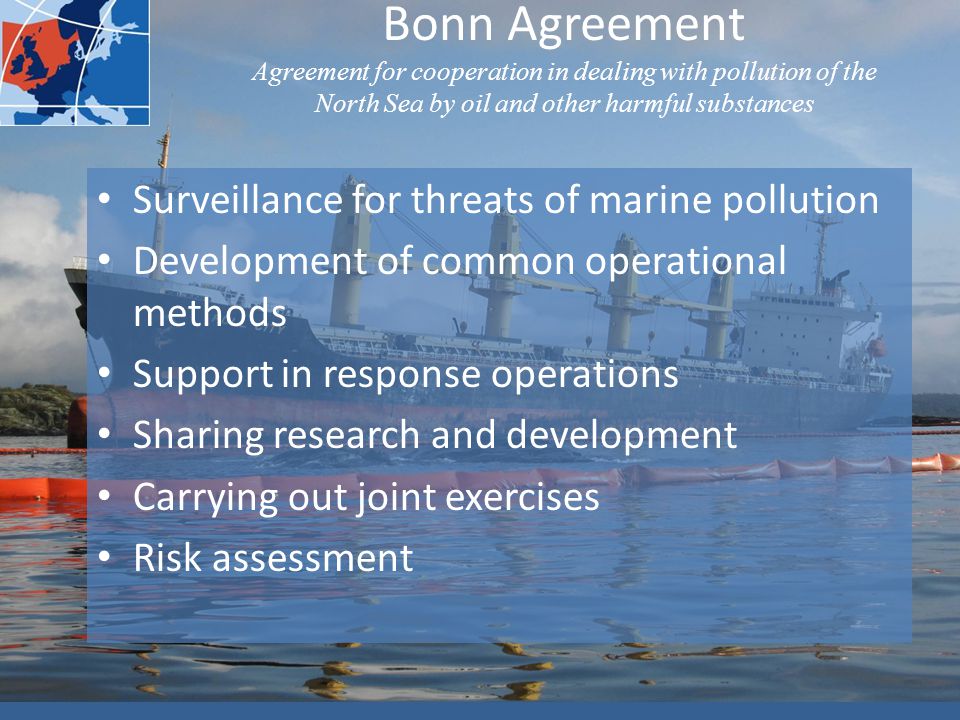 Bonn Agreement Agreement for cooperation in dealing with pollution of the North Sea by oil and other harmful substances