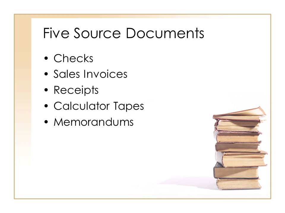 Five Source Documents Checks Sales Invoices Receipts Calculator Tapes