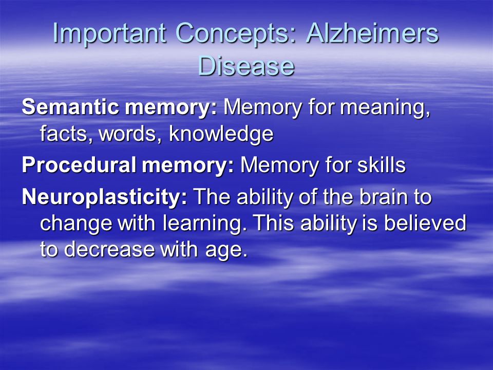 Important Concepts: Alzheimers Disease