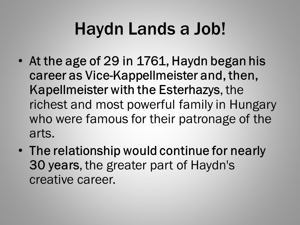Haydn Lands a Job!