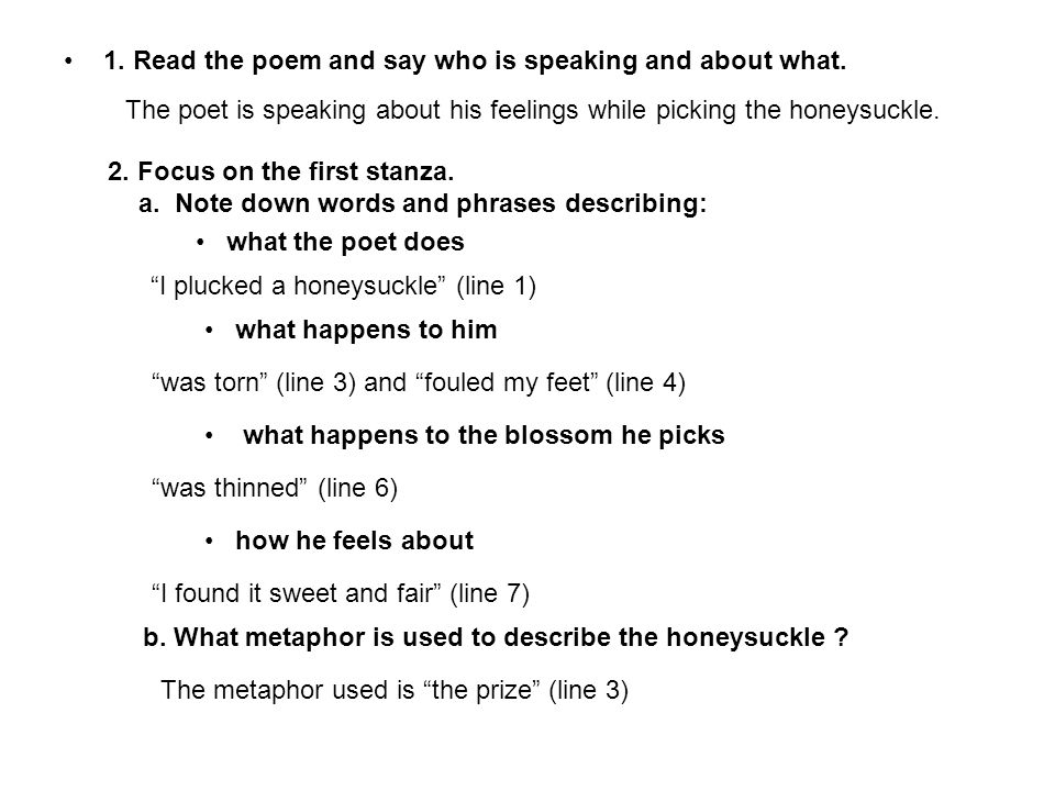 1. Read the poem and say who is speaking and about what.