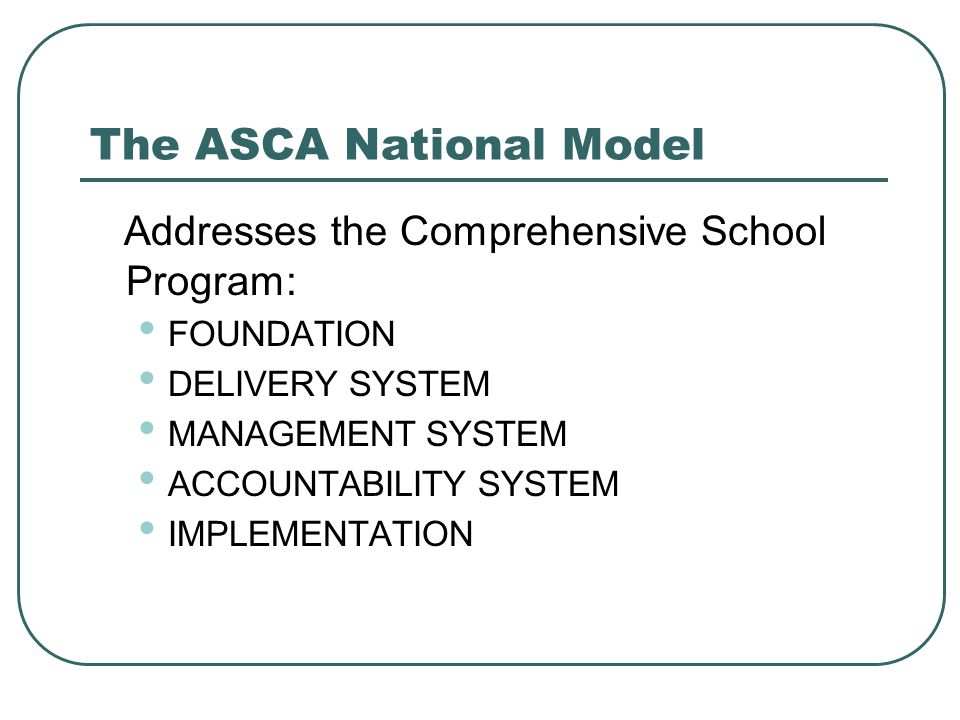 The ASCA National Model