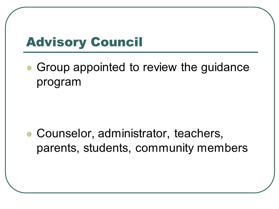 Advisory Council Group appointed to review the guidance program