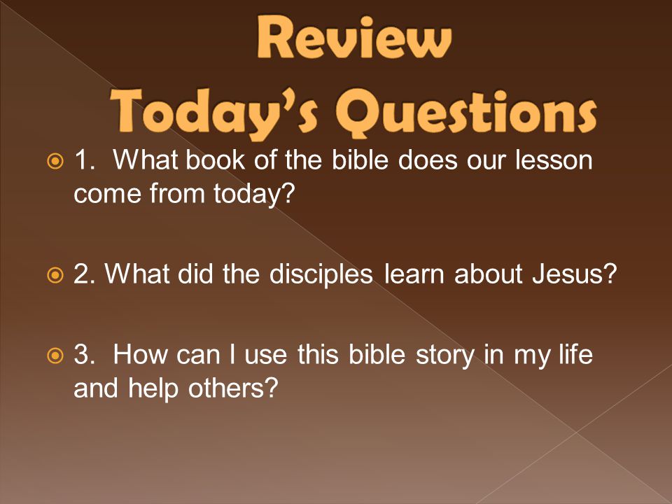 Review Today’s Questions