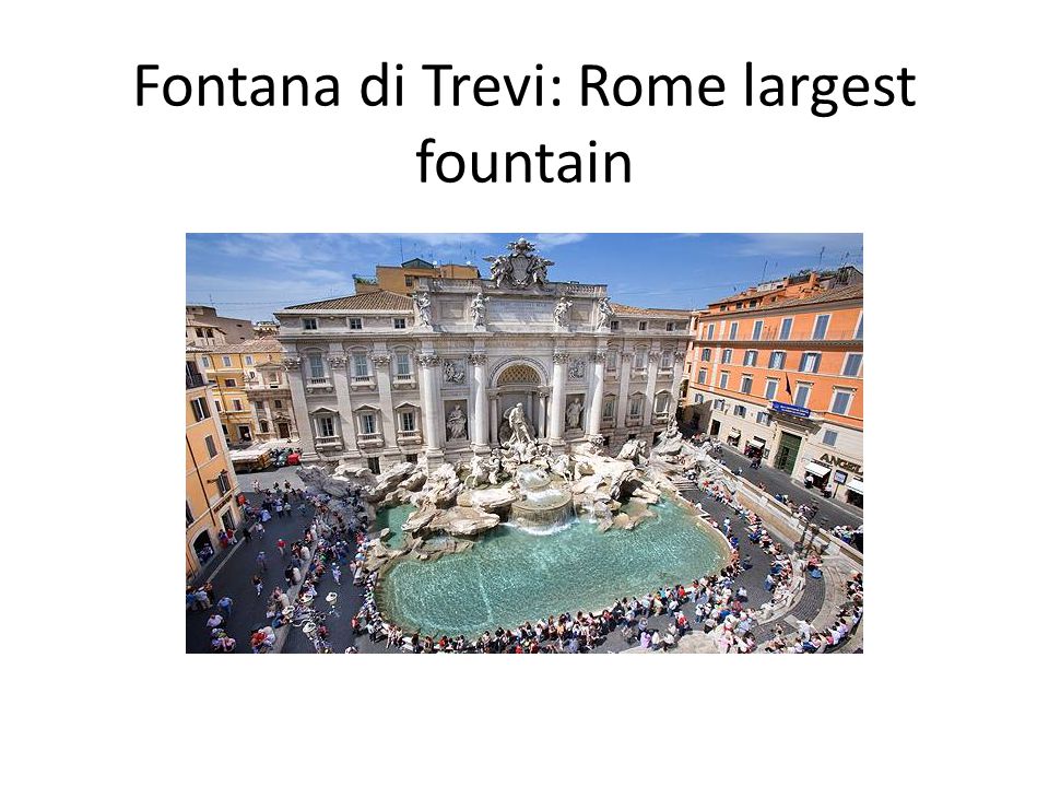Fontana di Trevi: Rome largest fountain