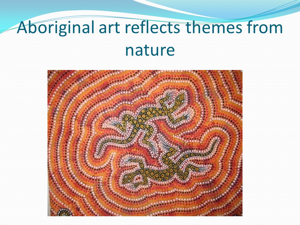 Aboriginal art reflects themes from nature