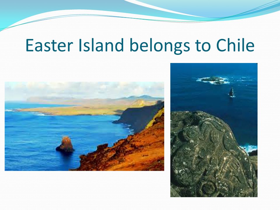 Easter Island belongs to Chile