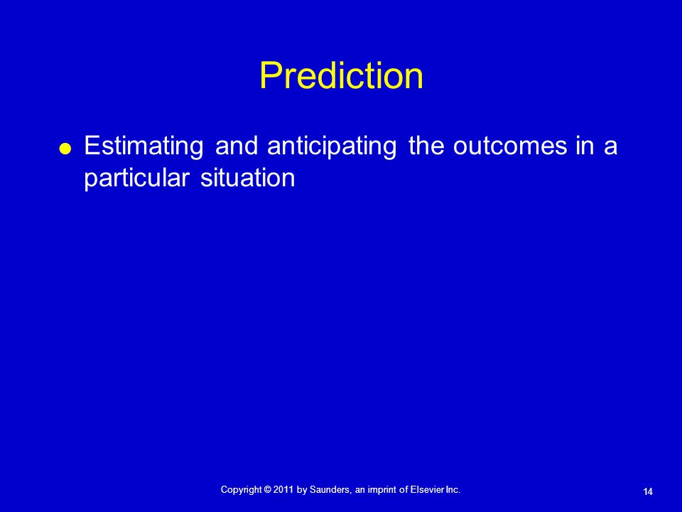 Prediction Estimating and anticipating the outcomes in a particular situation