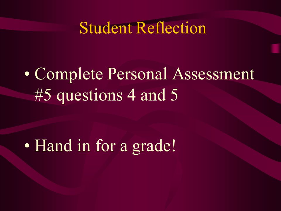 Complete Personal Assessment #5 questions 4 and 5