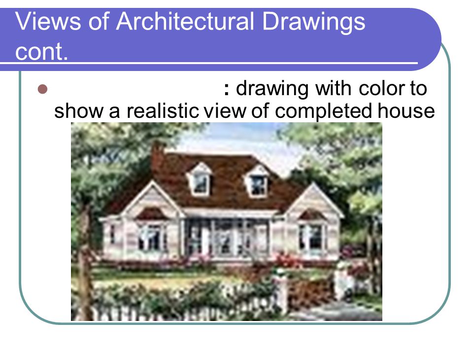 Views of Architectural Drawings cont.
