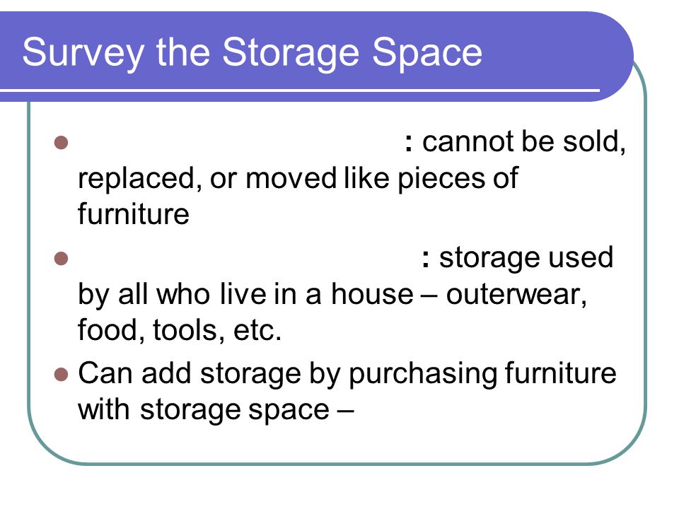 Survey the Storage Space
