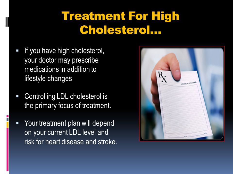 Treatment For High Cholesterol…