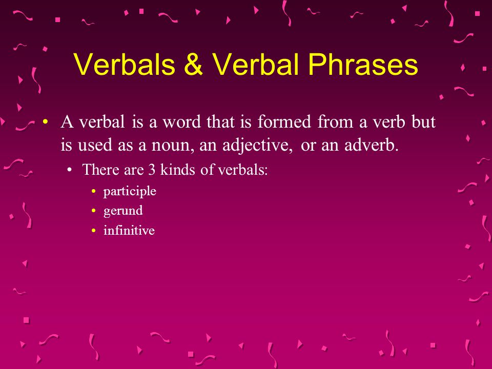 Verbals & Verbal Phrases