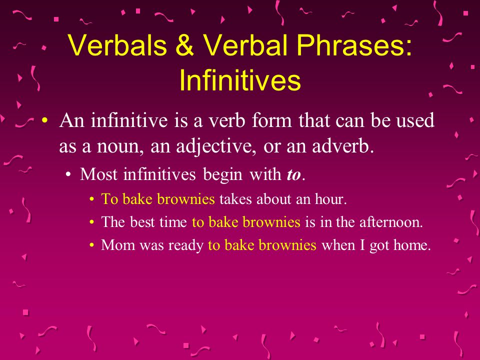 Verbals & Verbal Phrases: Infinitives