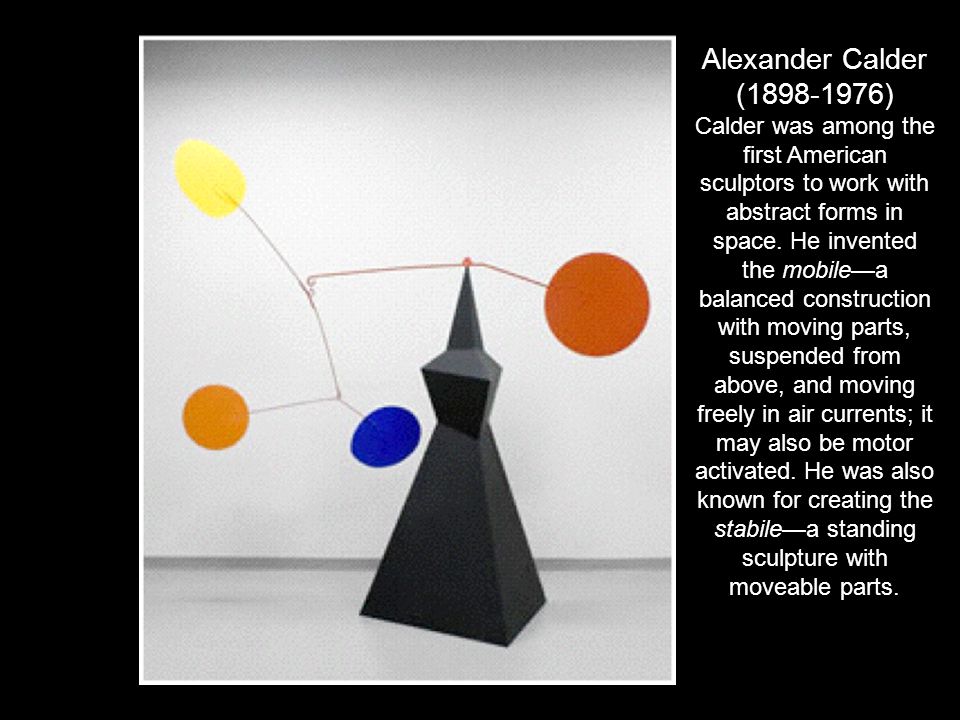 Alexander Calder ( )