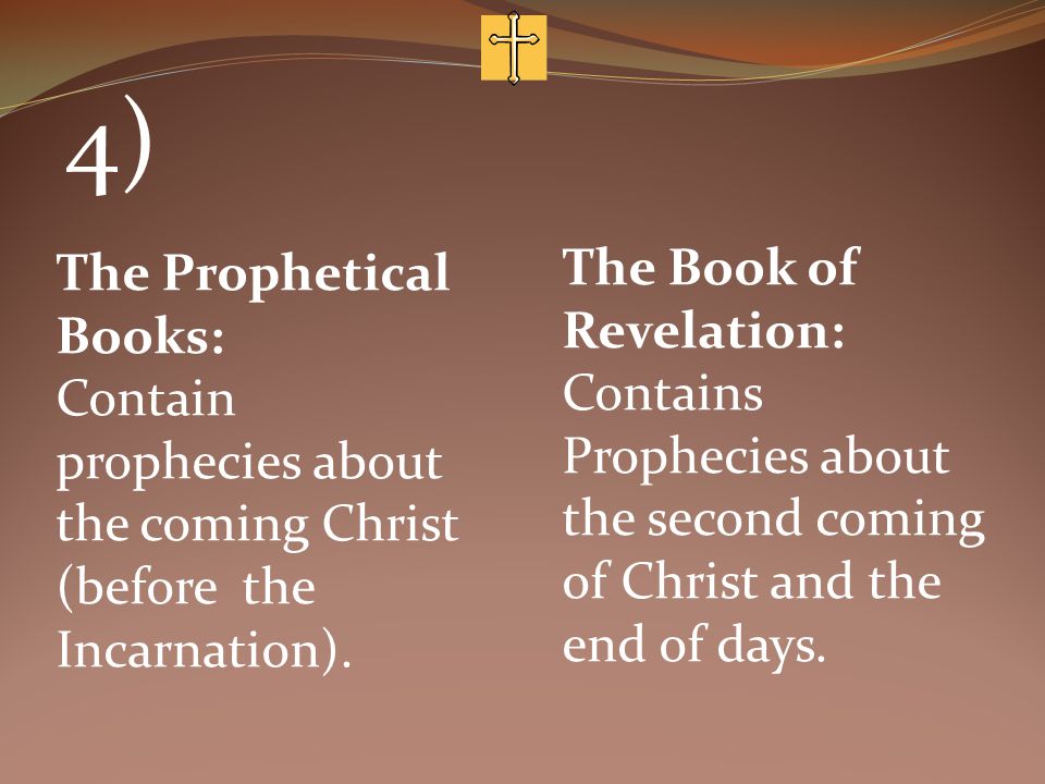 4) The Book of Revelation: The Prophetical Books: