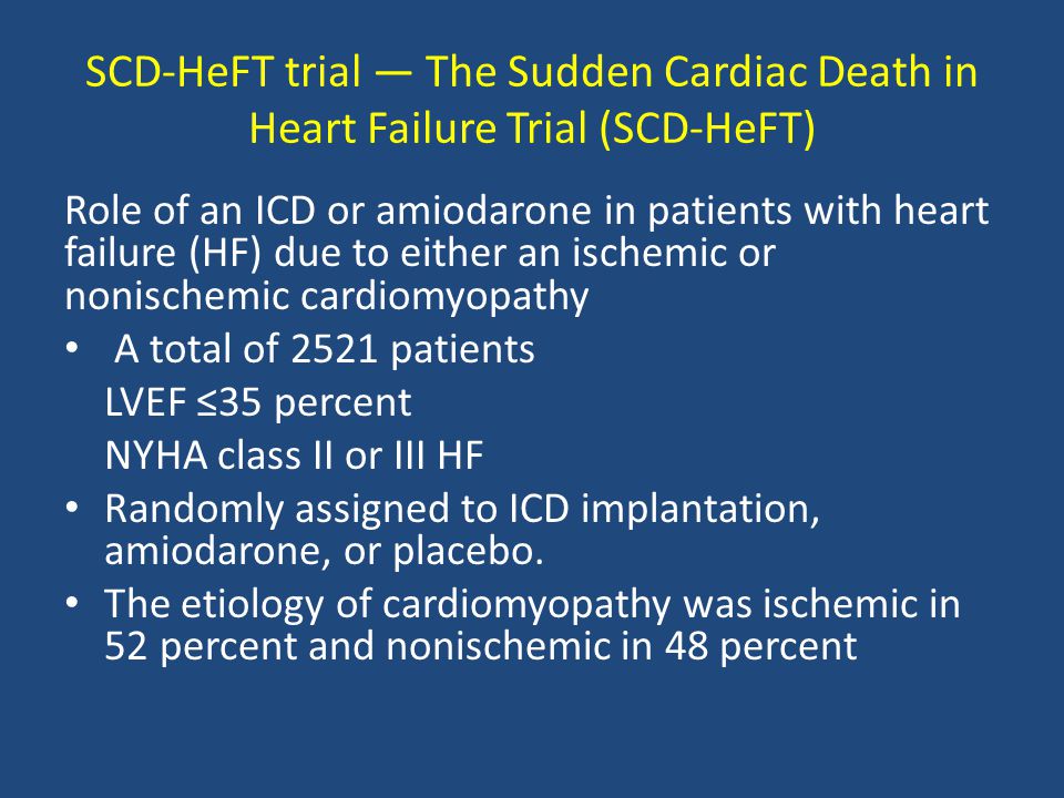 SCD-HeFT trial — The Sudden Cardiac Death in Heart Failure Trial (SCD-HeFT)