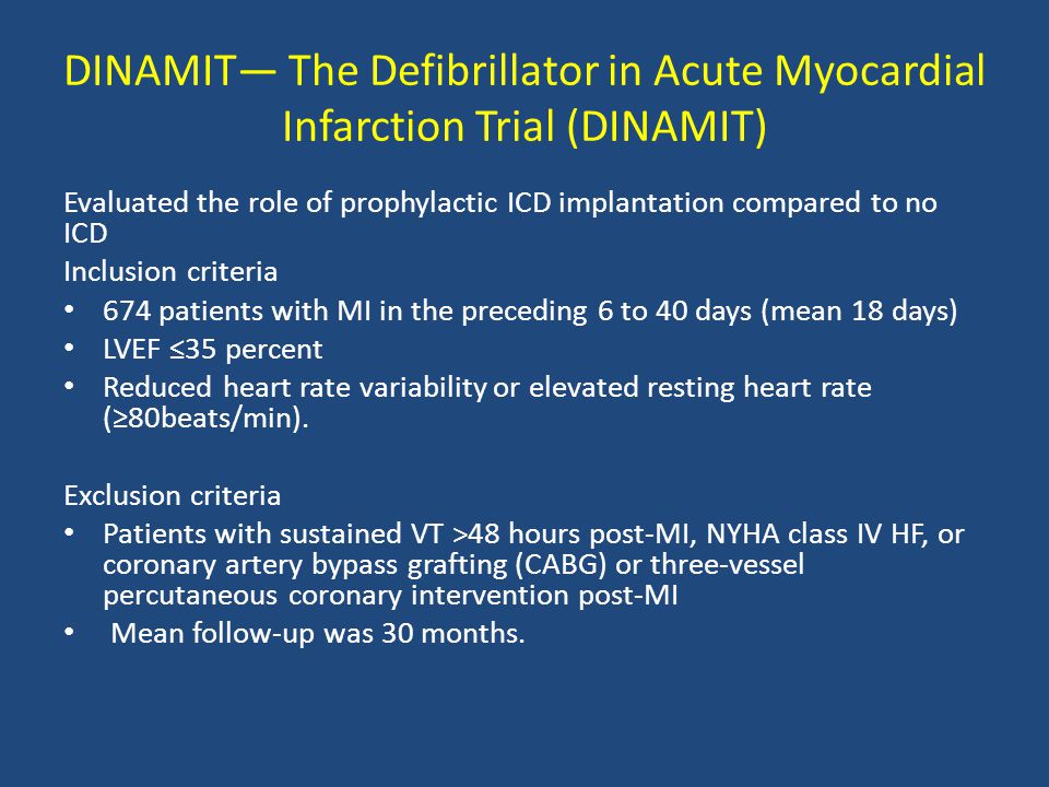 DINAMIT— The Defibrillator in Acute Myocardial Infarction Trial (DINAMIT)