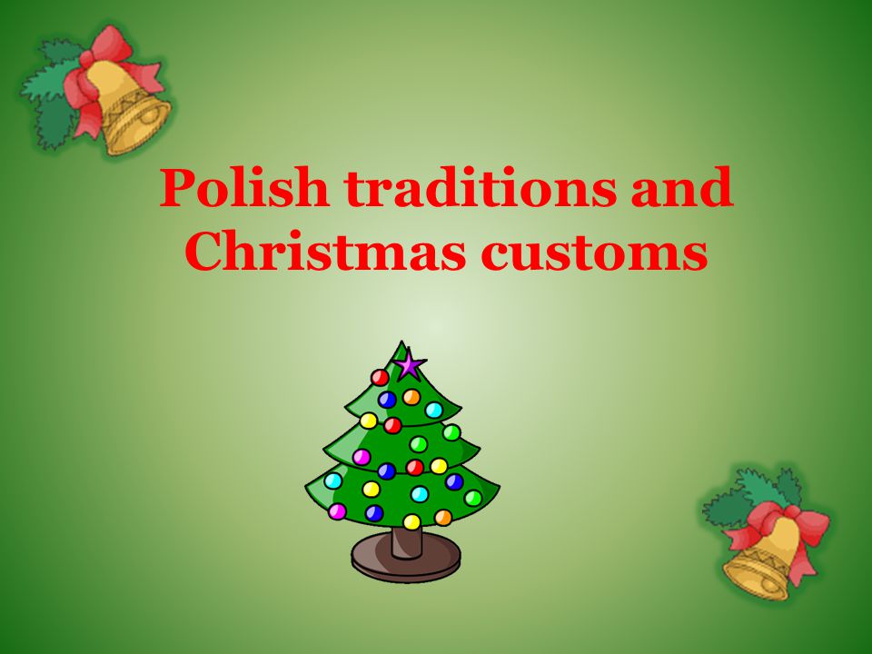 Polish traditions and Christmas customs