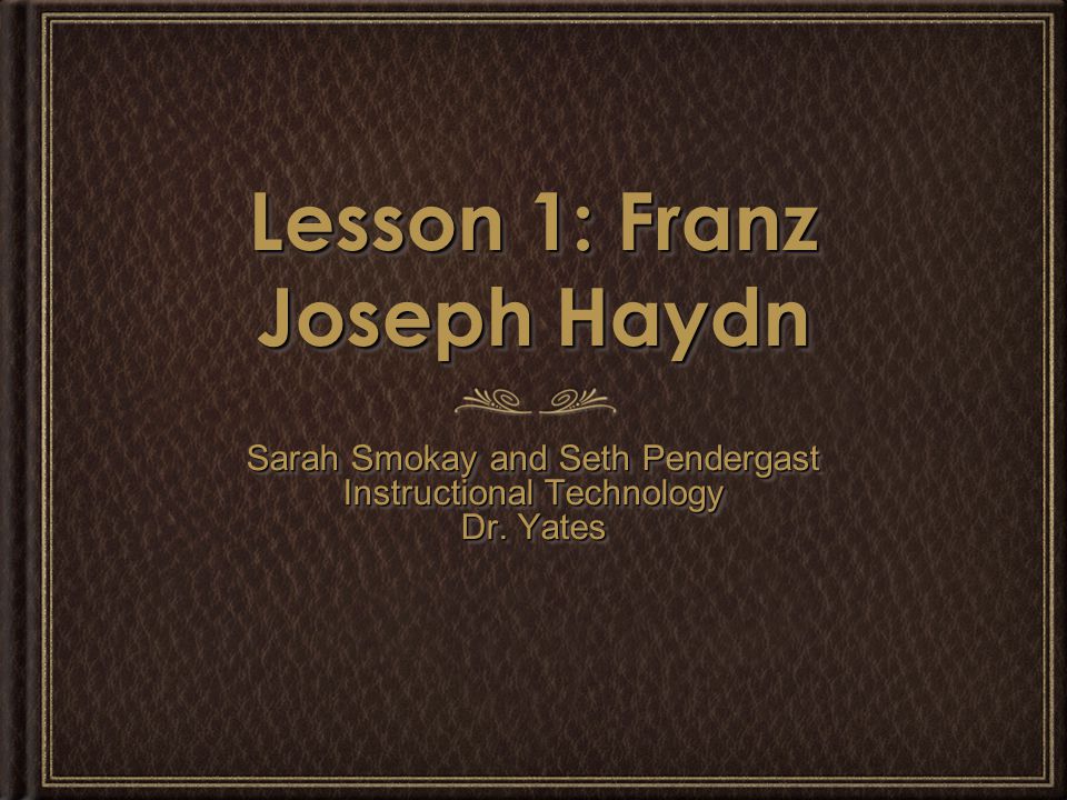 Lesson 1: Franz Joseph Haydn