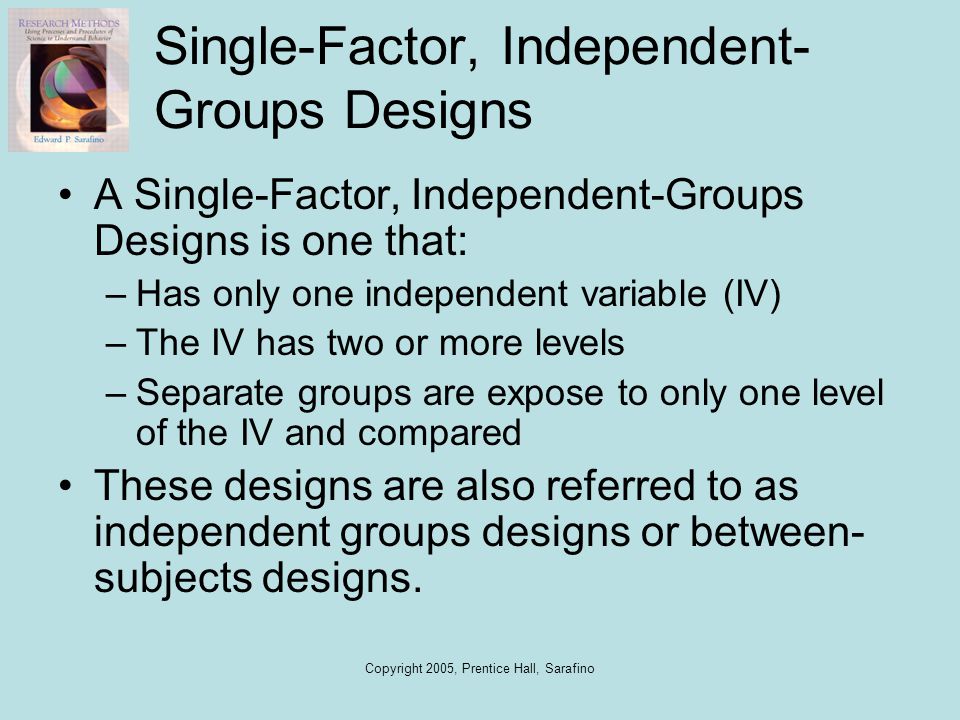 Single-Factor, Independent-Groups Designs