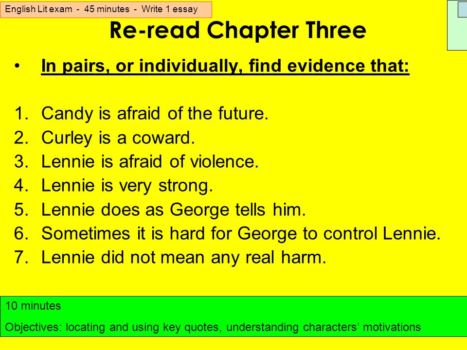 Re-read Chapter Three In pairs, or individually, find evidence that: