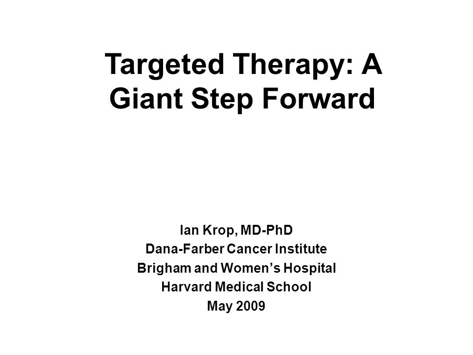 Targeted Therapy: A Giant Step Forward