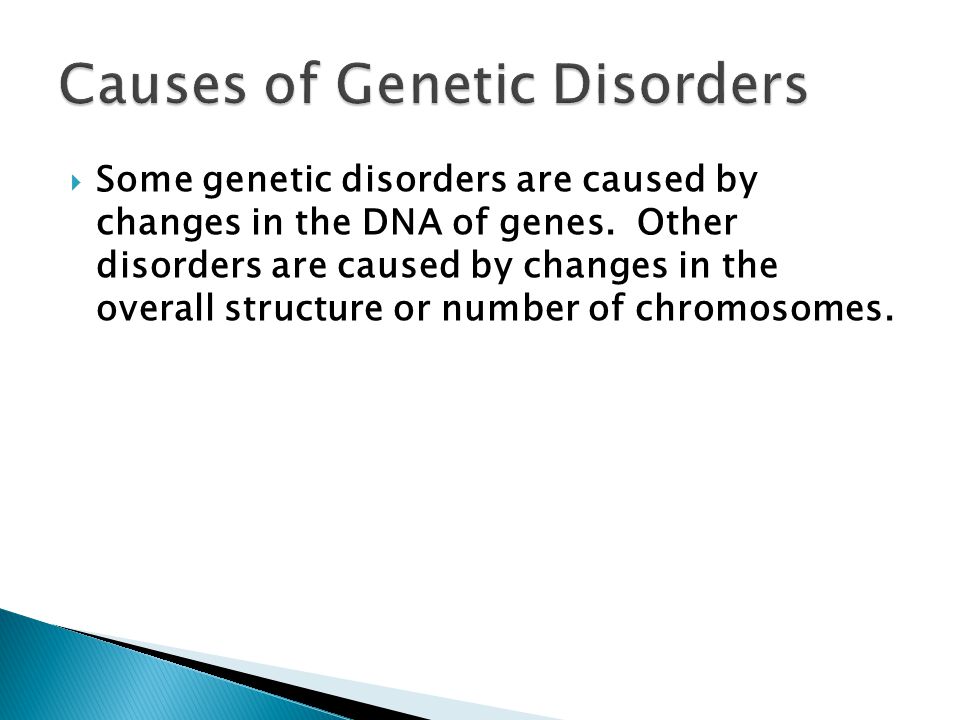 Causes of Genetic Disorders
