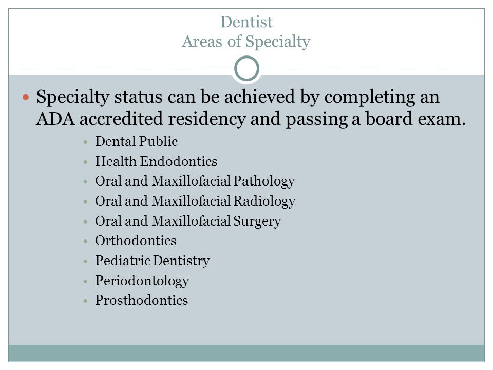 Dentist Areas of Specialty