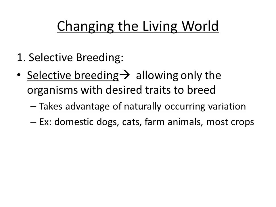 Changing the Living World
